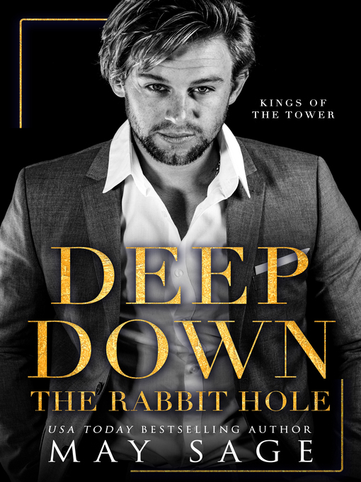Title details for Deep Down the Rabbit Hole by May Sage - Available